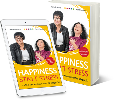 Happiness statt Stress